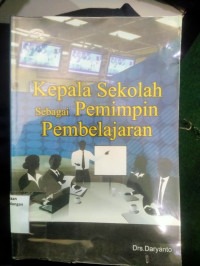 Image of KEPALA SEKOLAH SEBAGAI PEMIMPIN PEMBELAJARAN
