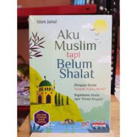Image of Aku Muslim Tapi Belum Shalat