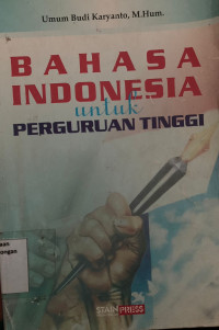 Image of BAHASA INDONESIA UNTUK PERGURUAN TINGGI
