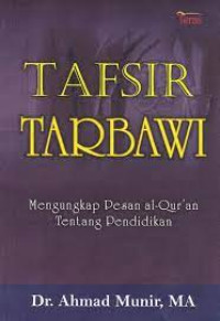 Image of TAFSIR TARBAWI Mengungkap Pesan al-Qur'an Tentang Pendidikan